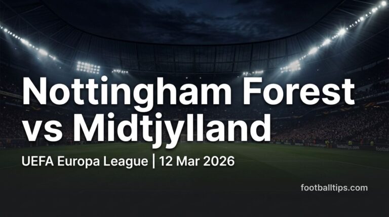 Nottingham Forest vs Midtjylland Preview, Predictions & Betting Tips