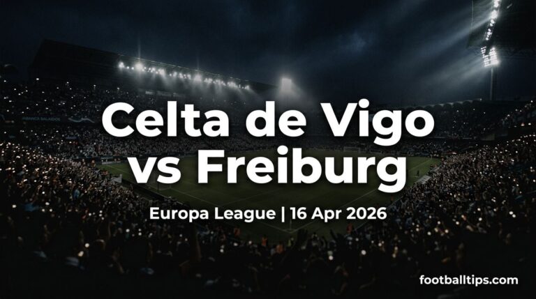 Celta de Vigo vs Freiburg Preview, Predictions & Betting Tips