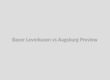 Bayer Leverkusen vs Augsburg Bundesliga Preview