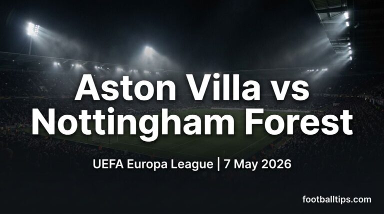 Aston Villa vs Nottingham Forest Preview, Predictions & Betting Tips