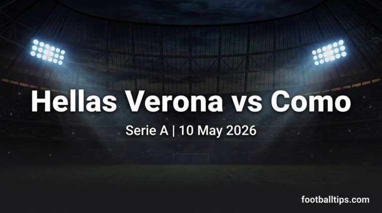 Hellas Verona vs Como Betting Tips, Preview & Predictions | Serie A 10 May 2026