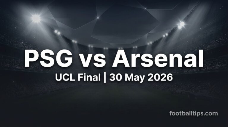 PSG vs Arsenal Champions League Final 2026 Preview, Predictions & Betting Tips