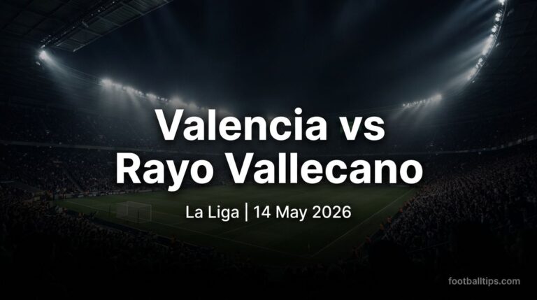 Valencia vs Rayo Vallecano Preview, Predictions & Betting Tips | FootballTips