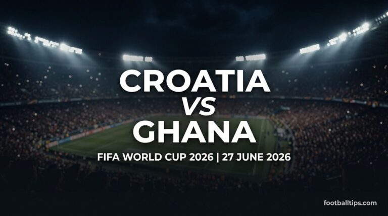 Croatia vs Ghana Prediction, Preview & Betting Tips | 27 June 2026