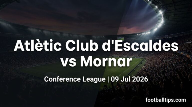 Atlètic Club d’Escaldes vs Mornar Preview, Predictions & Betting Tips | FootballTips