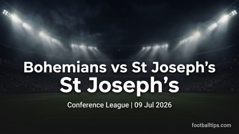 Bohemians vs St Joseph’s Prediction, Betting Tips & Odds – 09/07/2026