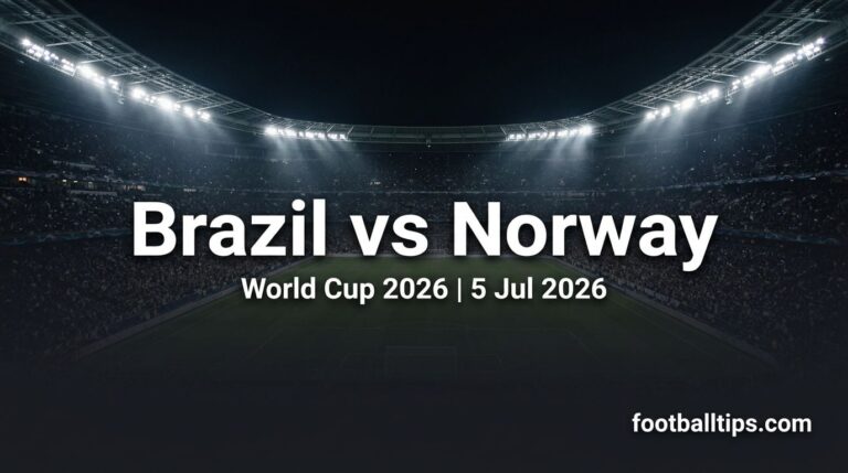 Brazil vs Norway Preview, Predictions & Betting Tips – World Cup 2026