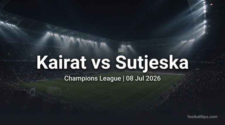 Kairat vs Sutjeska Prediction & Tips | Champions League