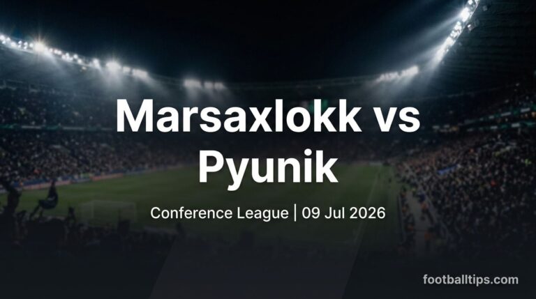 Marsaxlokk vs Pyunik Prediction, Betting Tips & Odds – 09/07/2026