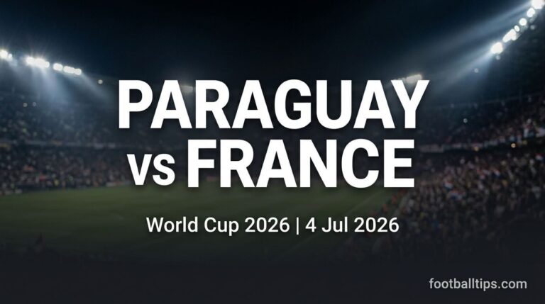 Paraguay vs France Preview, Predictions & Betting Tips – World Cup 2026