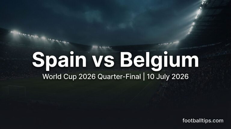 Spain vs Belgium Prediction, Preview & Betting Tips | World Cup 2026 Quarter-Final