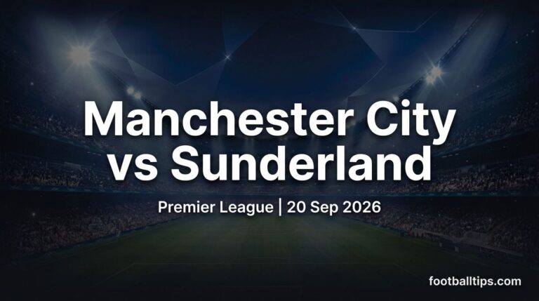 Manchester City vs Sunderland Prediction, Betting Tips & Odds