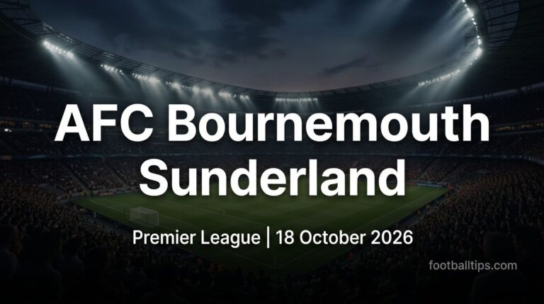 AFC Bournemouth vs Sunderland Prediction, Betting Tips & Odds