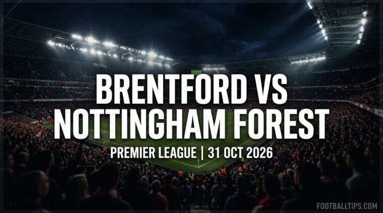 Brentford vs Nottingham Forest Premier League preview