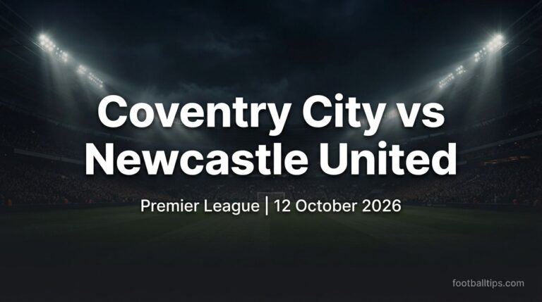 Coventry City vs Newcastle United Prediction, Betting Tips & Odds