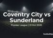 Coventry City vs Sunderland Premier League preview
