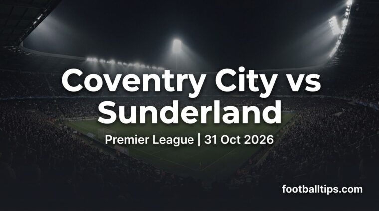 Coventry City vs Sunderland Premier League preview
