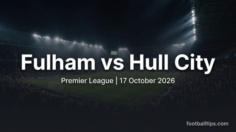 Fulham vs Hull City Prediction, Betting Tips & Odds