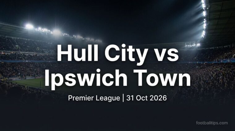 Hull City vs Ipswich Town Premier League preview