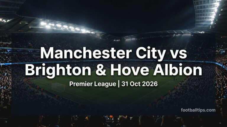 Manchester City vs Brighton & Hove Albion Prediction, Betting Tips & Odds
